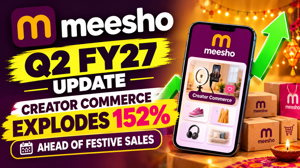 Meesho Q2 FY27 Business Update | Creator Commerce Explodes 152% Ahead of Festive Sales